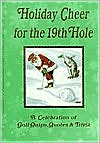 S. Claus: Holiday Cheer for the 19th Hole: A Celebration of Golf Quips, Quotes & Trivia