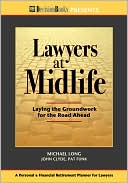Long: Lawyers at Midlife: Laying the Groundwork for the Road Ahead