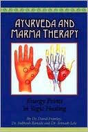 Book cover image of AyurVeda and Marma Therapy: Energy Points in Yogic Healing by Avinash Lele