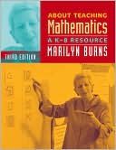 Book cover image of About Teaching Mathematics: A K-8 Resource, Third Edition by Marilyn Burns