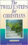 Friends in Recovery: The Twelve Steps for Christians
