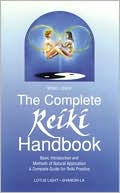 Walter Lubeck: Complete Reiki Handbook: Basic Introduction and Methods of Natural Application