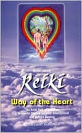 Book cover image of Reiki - Way of the Heart: The Reiki Path of Initiation by Walter Lubeck