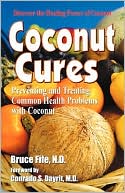 Book cover image of Coconut Cures by Bruce Fife