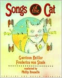 Garrison Keillor: Songs Of The Cat