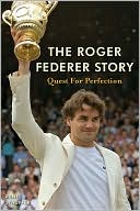 Rene Stauffer: Roger Federer Story: Quest for Perfection