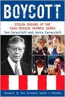 Book cover image of Boycott: Stolen Dreams of the 1980 Moscow Olympic Games by Jerry Caraccioli