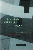Gilles Deleuze: Expressionism in Philosophy: Spinoza