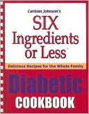 Carlean Johnson: Diabetic Cookbook: Delicious Recipes for the Whole Family