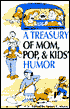 James E. Myers: Treasury of Mom, Pop and Kids' Humor