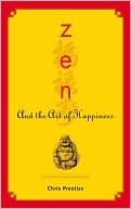 Chris Prentiss: Zen and the Art of Happiness