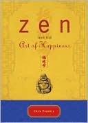 Chris Prentiss: Zen and the Art of Happiness: Deluxe Gift Edition