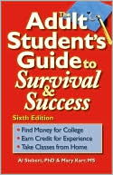 Book cover image of The Adult Student's Guide to Survival and Success by Al Siebert