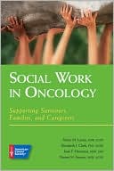 Marie M. Lauria: Social Work in Oncology: Supporting Survivors, Families and Caregivers