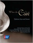 Book cover image of When the Focus is On Care by Bonnie Teschendorf