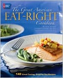 Jeanne Besser: Great American Eat-Right Cookbook: 140 Great-Tasting, Good-for-You Recipes