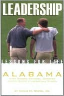 Book cover image of Leadership Lessons for Life: Alabama High School Football Coaches Favorite Quotes & Inspirational Stories by David H. White