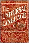 Book cover image of The Universal Language of Mind: The Book of Matthew Interpreted by Daniel R. Condron