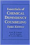Book cover image of Essentials of Chemical Dependency Counseling by Gary W. Lawson