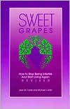 Jean W. Carter: Sweet Grapes: How to Stop Being Infertile and Start Living Again!