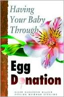 Ellen Sarasohn Glazer: Having Your Baby through Egg Donation