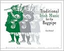 Book cover image of Tradtional Irish Music for Bagpipe by Dave Rickard