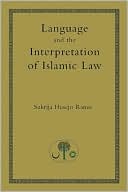 Book cover image of Language and the Interpretation of Islamic Law by Sukrija Husejn Ramic