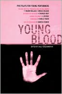 Sally Goldsworthy: Young Blood: Five Plays for Young Performers