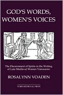 Rosalynn Voaden: God's Words, Women's Voices