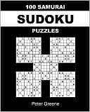 Book cover image of 100 Samurai Sudoku Puzzles by Peter Greene