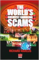 Richard Marcus: World's Greatest Gambling Scams
