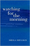Book cover image of Watching For The Morning by Sheila Shulman