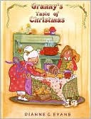 Dianne C. Evans: Granny's Taste of Christmas