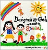 Book cover image of Designed by God, So I Must Be Special by Bonnie L. Sose
