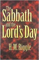 H. M. Riggle: The Sabbath and the Lord's Day