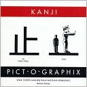 Book cover image of Kanji Pict-O-Graphix: Over 1,000 Japanese Kanji and Kana Mnemonics by Michael Rowley