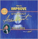 Harry K. Wong: How to Improve Student Achievement