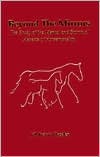 Jill Keiser Hassler: Beyond The Mirrors: The Study of the Mental and Spiritual Aspects of Horsemanship