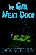Book cover image of The Girl Next Door by Jack Ketchum