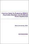 Mark Zimmerman: Interview Guide for Evaluating DSM-IV Psychiatric Disorders and the Mental Status Examination