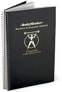 Book cover image of BodyMinder: Workout and Exercise Journal: A Fitness Diary by MemoryMinder Journals
