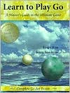 Book cover image of A Learn to Play Go: A Master's Guide to the Ultimate Game, Vol. 1 by Janice Kim