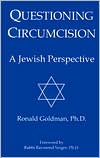 Book cover image of Questioning Circumcision: A Jewish Perspective by Ronald Goldman