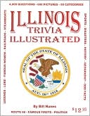 Bill Nunes: Illinois Trivia IllustratedI