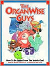 Michelle Lombardo: The OrganWise Guys - Learning to Be Smart from the Inside Out!