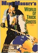Book cover image of Mike Massey's World of Trick Shots by Mike Massey