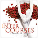 Martha Hopkins: New InterCourses: An Aphrodisiac Cookbook