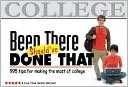 Book cover image of Been There, Should've Done That: 995 Tips for Making the Most of College by Suzette Tyler