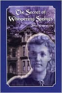 Book cover image of The Secret of Whispering Springs by Jerri Garretson
