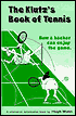 Book cover image of The Klutz's Book of Tennis: How a Hacker Can Enjoy the Game by Hugh Mann